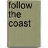 Follow the coast