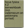 Focus Fysica 4.2 Leerwerkboek (incl. Vademecum en Pelckmans Portaal) by Unknown