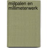 Mijlpalen en millimeterwerk door Jan Brands