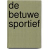 De Betuwe sportief door Henk Dijk