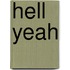 Hell Yeah