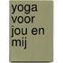 Yoga voor jou en mij