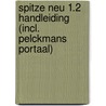 Spitze neu 1.2 Handleiding (incl. Pelckmans Portaal) door Onbekend