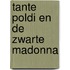 Tante Poldi en de zwarte Madonna