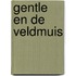 Gentle en de Veldmuis