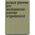 Purpuz Planner PRO Weekplanner - Planner Ongedateerd