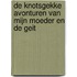 De knotsgekke avonturen van mijn moeder en de geit