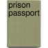 Prison Passport