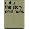 ABBA - The Story Continues door Onbekend