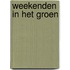 Weekenden in het groen