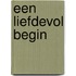 Een liefdevol begin
