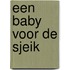 Een baby voor de sjeik