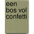 Een bos vol confetti