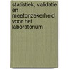 Statistiek, validatie en meetonzekerheid voor het laboratorium door J.W.A. Klaessens