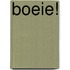 Boeie!