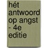 Hét antwoord op ANGST - 4e Editie