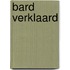 BARD verklaard