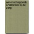 Wetenschappelijk onderzoek in de zorg