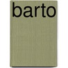 Barto by Joanna South