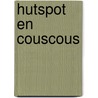 Hutspot en Couscous by MariëL. Roelfsema-Maas