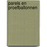 Parels en Proefballonnen by Bob Roelofs