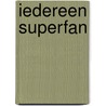 Iedereen superfan by Stefan Doutreluingne