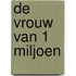 De vrouw van 1 miljoen