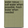 Water nexus : salt water when possible, fresh water when needed door Thomas Wagner