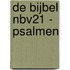 De Bijbel NBV21 - Psalmen