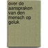 Over de aanspraken van den mensch op geluk