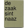 De zaak Sint Naaz by Hanneke Hendrix
