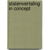 Statenvertaling In Concept door D.J. de Kooter