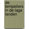 De tempeliers in de Lage Landen by Jan Hosten