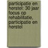 Participatie en herstel: 30 jaar focus op rehabilitatie, participatie en herstel