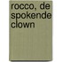 Rocco, de spokende clown