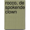 Rocco, de spokende clown door Willy Linthout