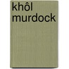 Khôl Murdock door Stephane Crety
