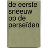 De eerste sneeuw op de perseïden door Joris Chamblain