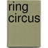 Ring Circus