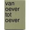 Van oever tot oever door Ingrid Van Tellingen