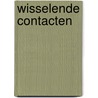 Wisselende contacten door Maarten Laupman