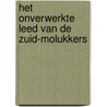 Het onverwerkte leed van de Zuid-Molukkers by Carel Wiemers