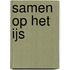 Samen op het ijs
