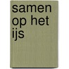 Samen op het ijs door Susan Wiggs