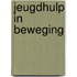 Jeugdhulp in beweging
