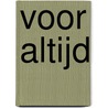 Voor altijd by Floor Tinga