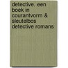 Detective. Een boek in courantvorm & Sleutelbos Detective Romans by Rimmer Sterk