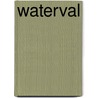 Waterval door Ánnemarie Snels