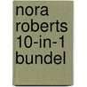 Nora Roberts 10-in-1 bundel door Nora Roberts