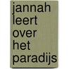 Jannah leert over het Paradijs by Bint Mohammed
